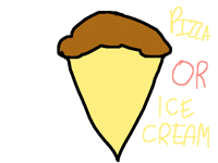 ChocolateIceCream or CheesePizza
