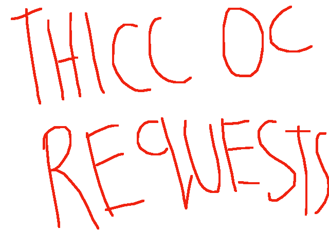 T h i c c oc requests closed