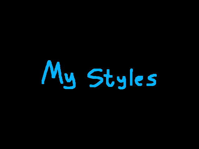 The styles I can do (animated)