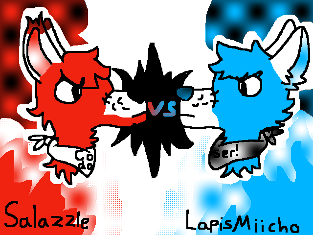 @Salazzle  vs. @LapisMiicho