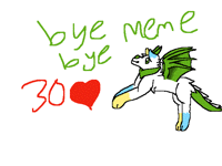 Thanks so so so much !!!!! Bye bye meme!!!