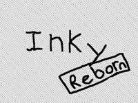 Inky Reborn