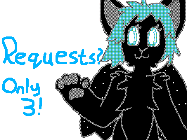 Requests?
