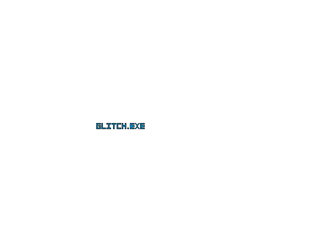 GLITCH.EXE