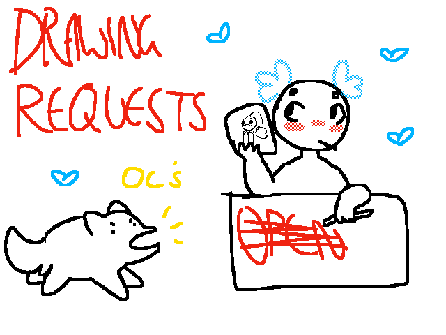 Drawing requests || PLZ NO MORE