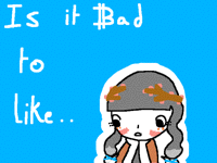 IS IT BAD?
