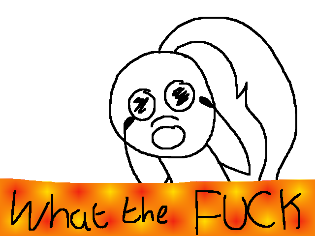 300 W H AT THANK YOU SO FLOOFING MUCH AAAHH