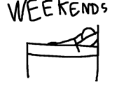 Weekends