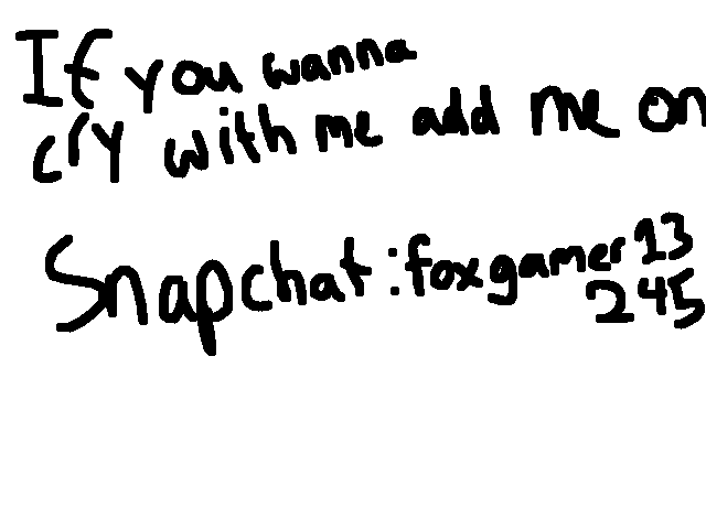 Add me if you wanna join me;-;