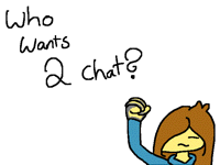 Who wants to chat with meh?