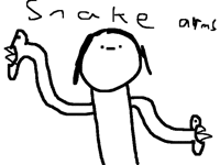 Snake arms!