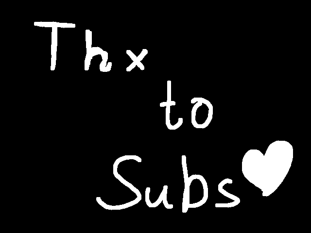 Thx to subs