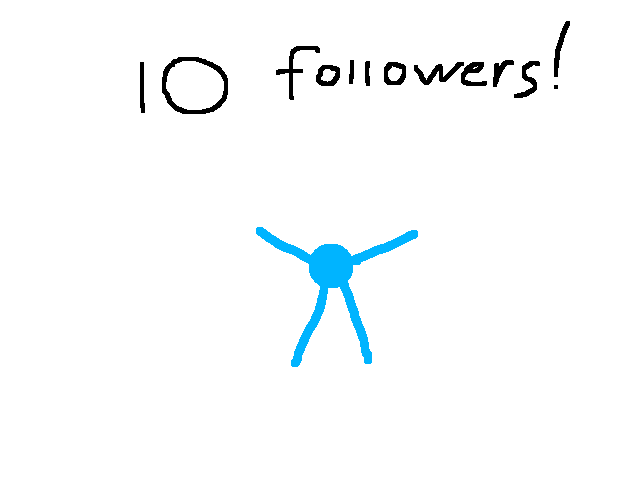 10 followers!