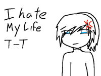 I hate my life