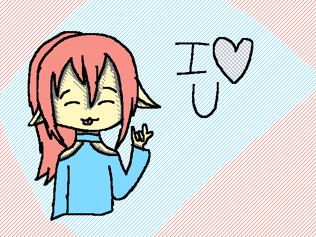 I love ya :3