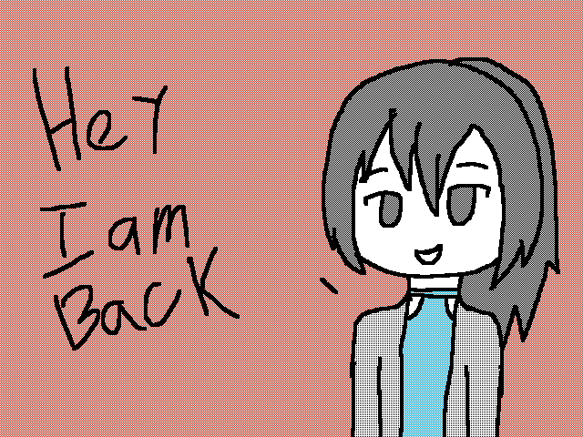 I am back
