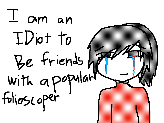 I am a Idiot