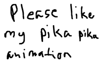 Please like my pika pika animation