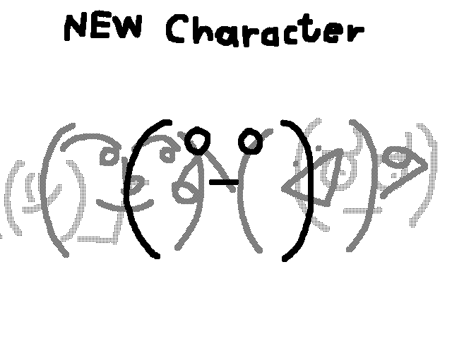 New character (°-°)