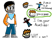 There @R3DSkyCChamp! Or should i call you... ADAM