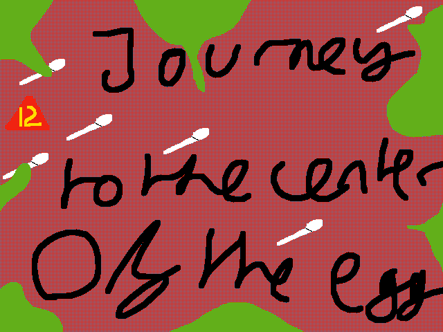 Journey to the centre of the egg (12+)