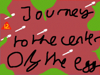 Journey to the centre of the egg (12+)