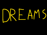 Dreams — coming summer 2017