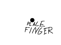 Place Finger 2(very. Short)