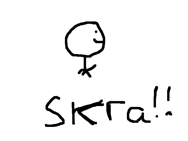 Skraaaaaa