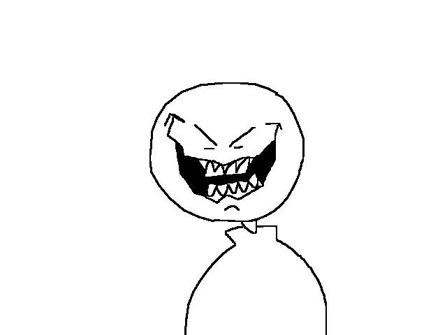 He is laughing at you