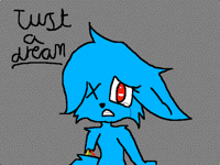 Just a dream