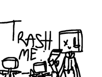 Trash me