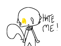 Hate me !