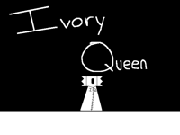 Ivory Queen intro