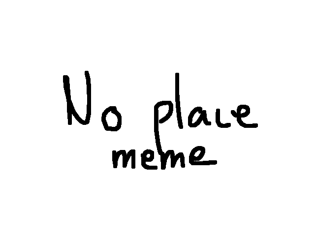 No place meme BG COMPLETE
