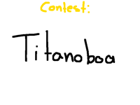 Contest draw the titanoboa (OPEN)