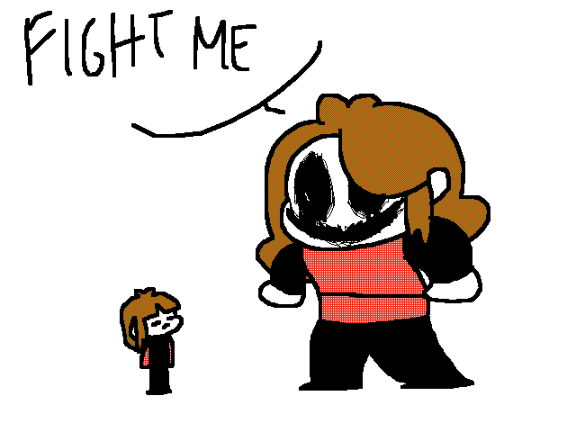 Fight me