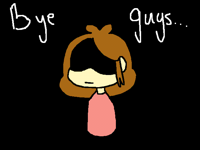 Srry but bye...