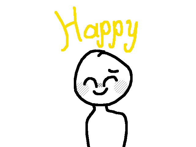 U guys make me happy :D