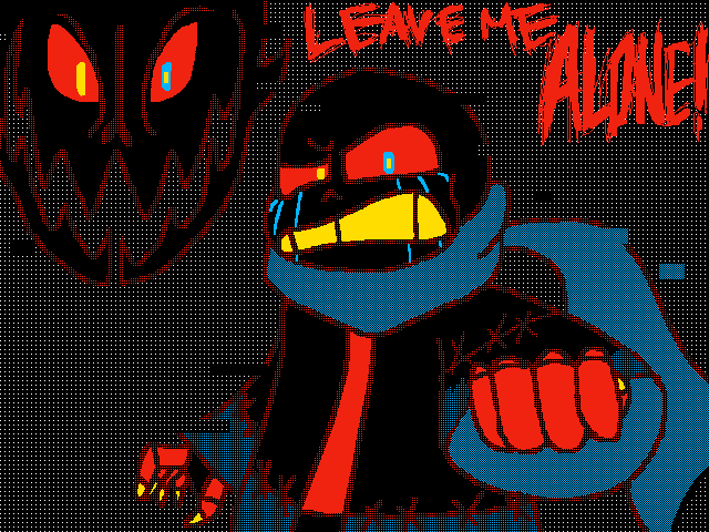 JUST LEAVE ME ALONE