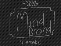 Mind brand meme remake