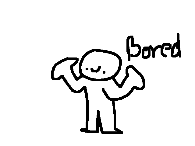 Bored