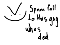 Spam him >:)