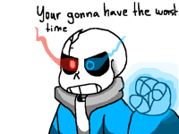 You're gonna have the worst time