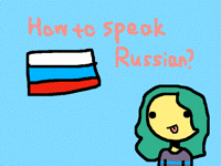 How to speak Russian(WIP)