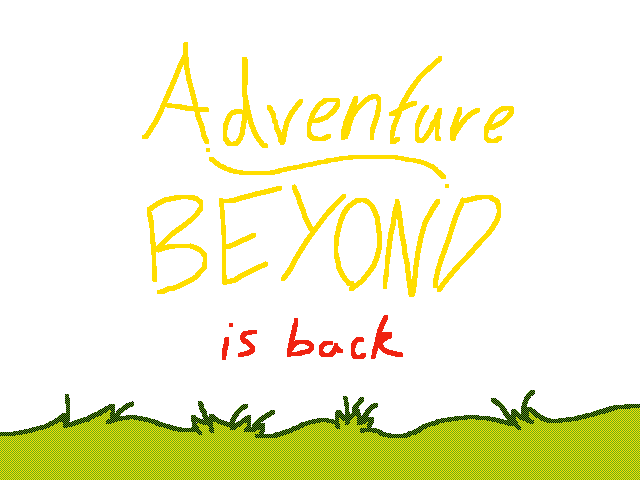 Adventure beyond is back