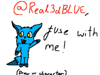 @Real3dBLUE, fuse with me!