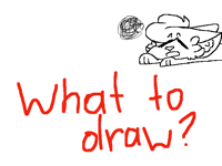 what to draw?