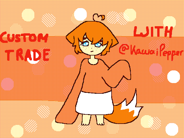 Custom Trade @KawaiPepper