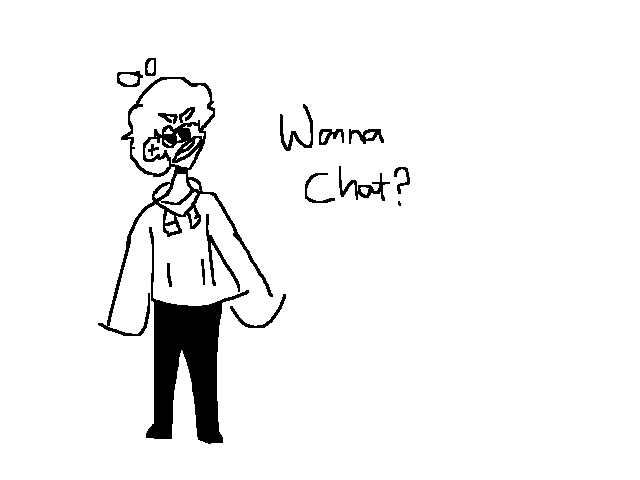 Wanna chat
